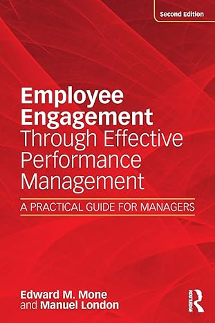 employee engagement through effective performance management a practical guide for managers 2nd edition