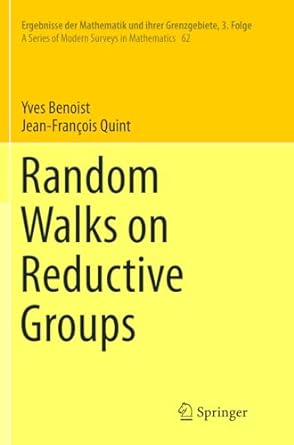 random walks on reductive groups 1st edition yves benoist ,jean fran ois quint 3319838059, 978-3319838052
