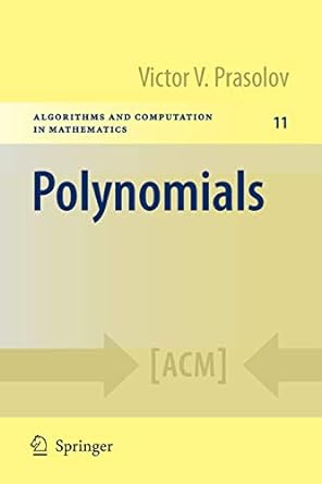 polynomials 2004th edition victor v prasolov ,dimitry leites 3642039790, 978-3642039799