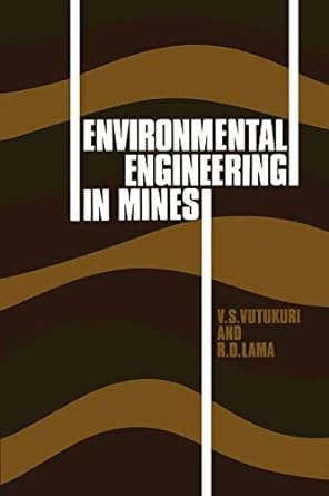 environmental engineering in mines 1st edition v. s. vutukuri ,r. d. lama 0521157390, 978-0521157391