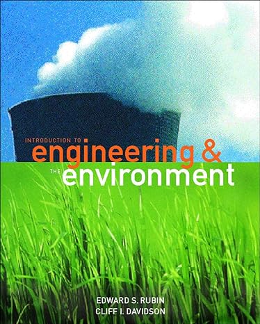 introduction to engineering and the environment 1st edition edward rubin 0072354674, 978-0072354676