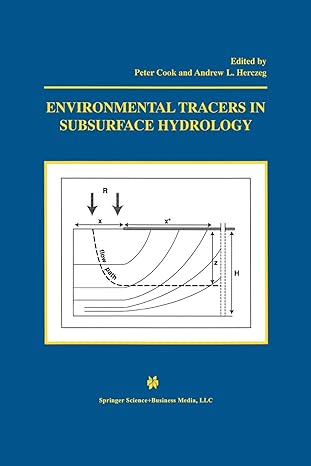 environmental tracers in subsurface hydrology 1st edition peter g. cook ,andrew l. herczeg 1461370574,