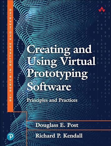 creating and using virtual prototyping software principles and practices 1st edition douglass post ,richard