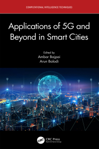 applications of 5g and beyond in smart cities 1st edition ambar bajpai , arun balodi 1032131446, 1000877817,