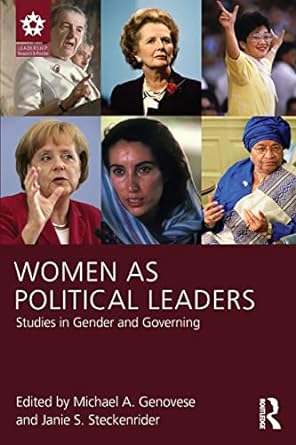 women as political leaders studies in gender and governing 1st edition michael a genovese, janie s