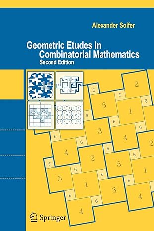 geometric etudes in combinatorial mathematics 2nd edition alexander soifer 0387754695, 978-0387754697