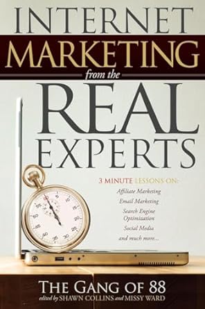internet marketing from the real experts 1st edition the gang of 88 ,shawn collins ,missy ward 1600377440,