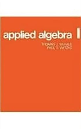 applied algebra i 1st edition thomas mchale ,paul witzke 0201047675, 978-0201047677