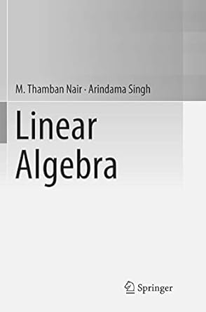 linear algebra 1st edition m thamban nair ,arindama singh 9811345333, 978-9811345333