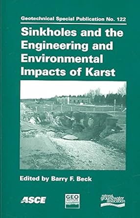 sinkholes and the engineering and environmental impacts of karst 1st edition ala.) multidisciplinary