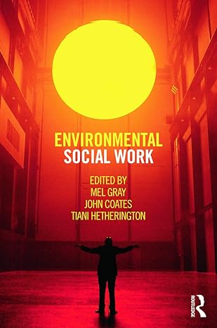 environmental social work 1st edition mel gray 0415678129, 978-0415678124