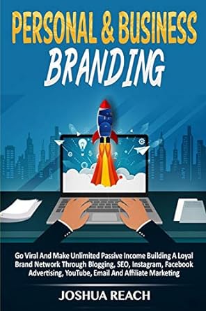 personal and business branding go viral and make unlimited passive income building a loyal brand network
