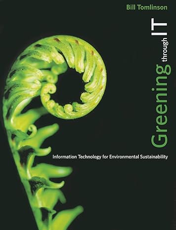 greening through it information technology for environmental sustainability 1st edition bill tomlinson