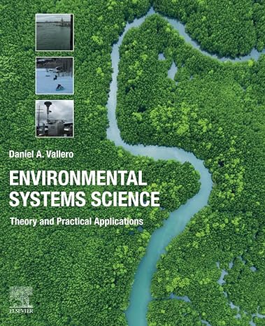 environmental systems science theory and practical applications 1st edition daniel a. vallero 012821953x,