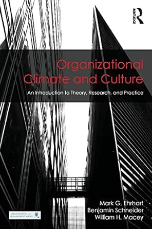 organizational climate and culture an introduction to theory research and practice 1st edition mark g