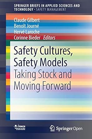 Safety Cultures Safety Models Taking Stock And Moving Forward