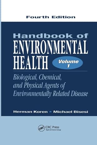 handbook of environmental health biological chemical and physical agents of environmentally related disease