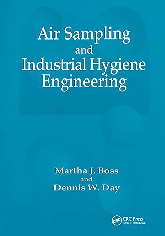 air sampling and industrial hygiene engineering 1st edition martha j. boss ,dennis w. day 0367397714,