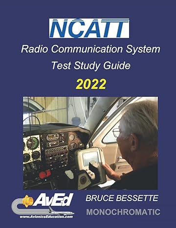 ncatt radio communication systems test study guide 1st edition bruce bessette 979-8463610102