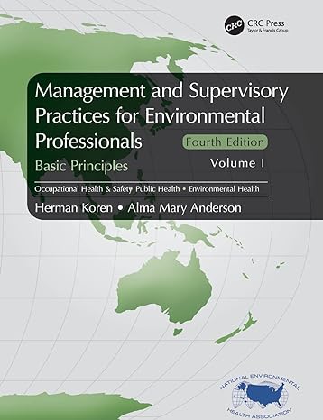 management and supervisory practices for environmental professionals basic principles volume i 4th edition