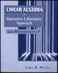 linear algebra interactive laboratory 1st edition john r wicks 0201826429, 978-0201826425