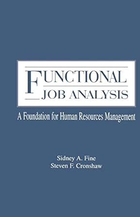 functional job analysis a foundation for human resources management 1st edition sidney a fine ,steven f