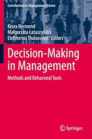 decision making in management methods and behavioral tools 1st edition kesra nermend, malgorzata latuszynska,