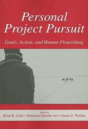 personal project pursuit goals action and human flourishing 1st edition brian r little, katariina salmela