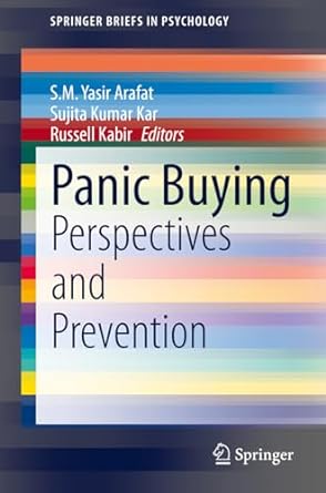 panic buying perspectives and prevention 1st edition s m yasir arafat ,sujita kumar kar ,russell kabir