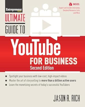 ultimate guide to youtube for business 2nd edition the staff of entrepreneur media ,jason r rich 1599186195,