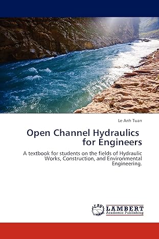 open channel hydraulics for engineers a textbook for students on the fields of hydraulic works construction
