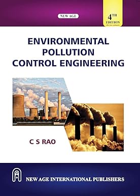 environmental pollution control engineering 4th edition c.s. rao 8122472281, 978-8122472288