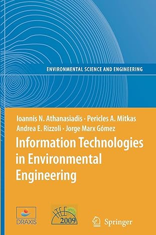 information technologies in environmental engineering 1st edition ioannis n. athanasiadis ,pericles a. mitkas