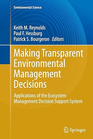 making transparent environmental management decisions applications of the ecosystem management decision