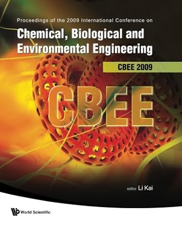 chemical biological and environmental engineering cbee 2009 1st edition kai li b00adilz4e