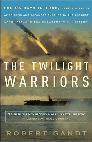 the twilight warriors 1st edition robert gandt 0767932420, 978-0767932424