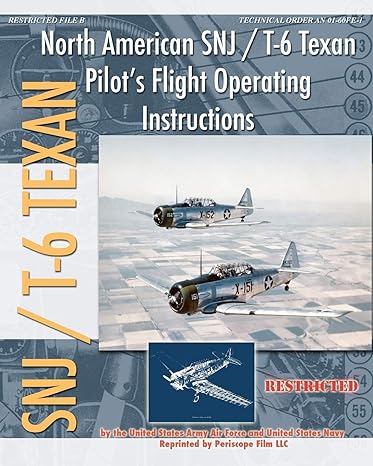 north american snj / t 6 texan pilots flight operating instructions 1st edition united states army air forces