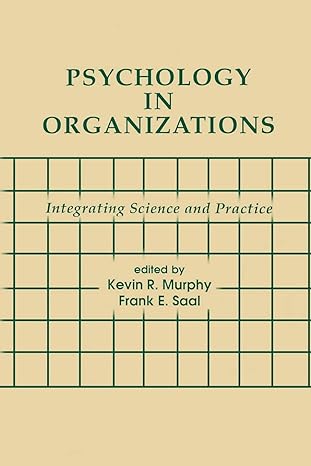 psychology in organizations integrating science and practice 1st edition kevin r murphy ,frank e saal