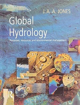 global hydrology processes resources and environmental management 1st edition j a a jones 0582098610,