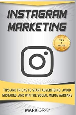 instagram marketing tips and tricks to start advertising avoid mistakes and win the social media warfare 1st
