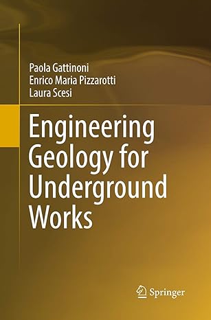 engineering geology for underground works 1st edition paola gattinoni ,enrico maria pizzarotti ,laura scesi