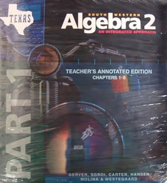 algebra 2 1st edition gerver ,sgroi ,william k carter 0538644230, 978-0538644235