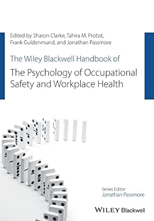 the wiley blackwell handbook of the psychology of occupational safety and workplace health 1st edition sharon