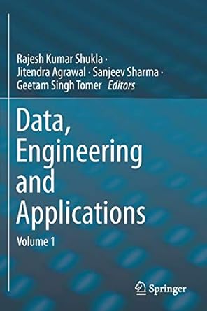data engineering and applications volume 1 1st edition rajesh kumar shukla ,jitendra agrawal ,sanjeev sharma