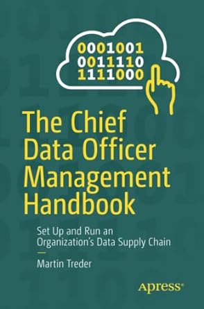 the chief data officer management handbook set up and run an organization s data supply chain 1st edition