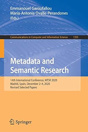 metadata and semantic research 1 international conference mtsr 2020 madrid spain december 2 4 2020 revised