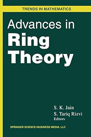 advances in ring theory 1st edition s k jain ,rizvi s tariq 1461273641, 978-1461273646