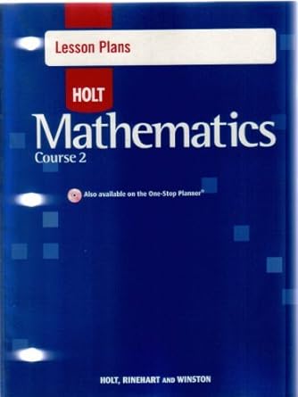holt mathematics course 2 lesson plans 1st edition inc holt, rinehart, and winston 0030783291, 978-0030783296