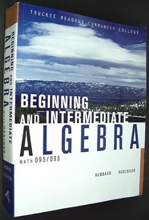 beginning and intermediate algebra 1st edition elaine hubbard 0618912533, 978-0618912537