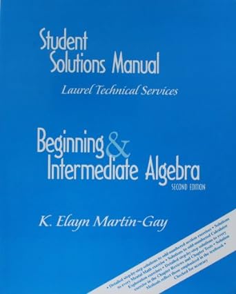 Student Solutions Manual Beginning And Intermediate Algebra